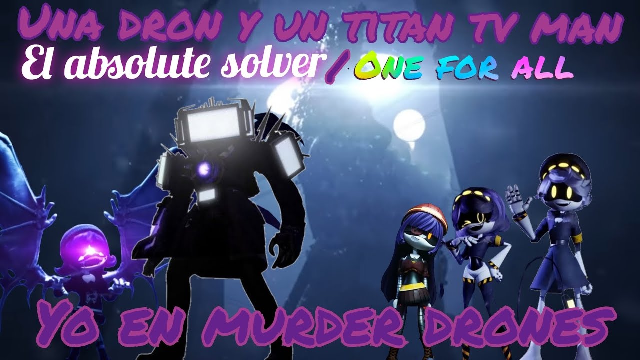 yo en murder drones cap 5 una dron y un titan tv man