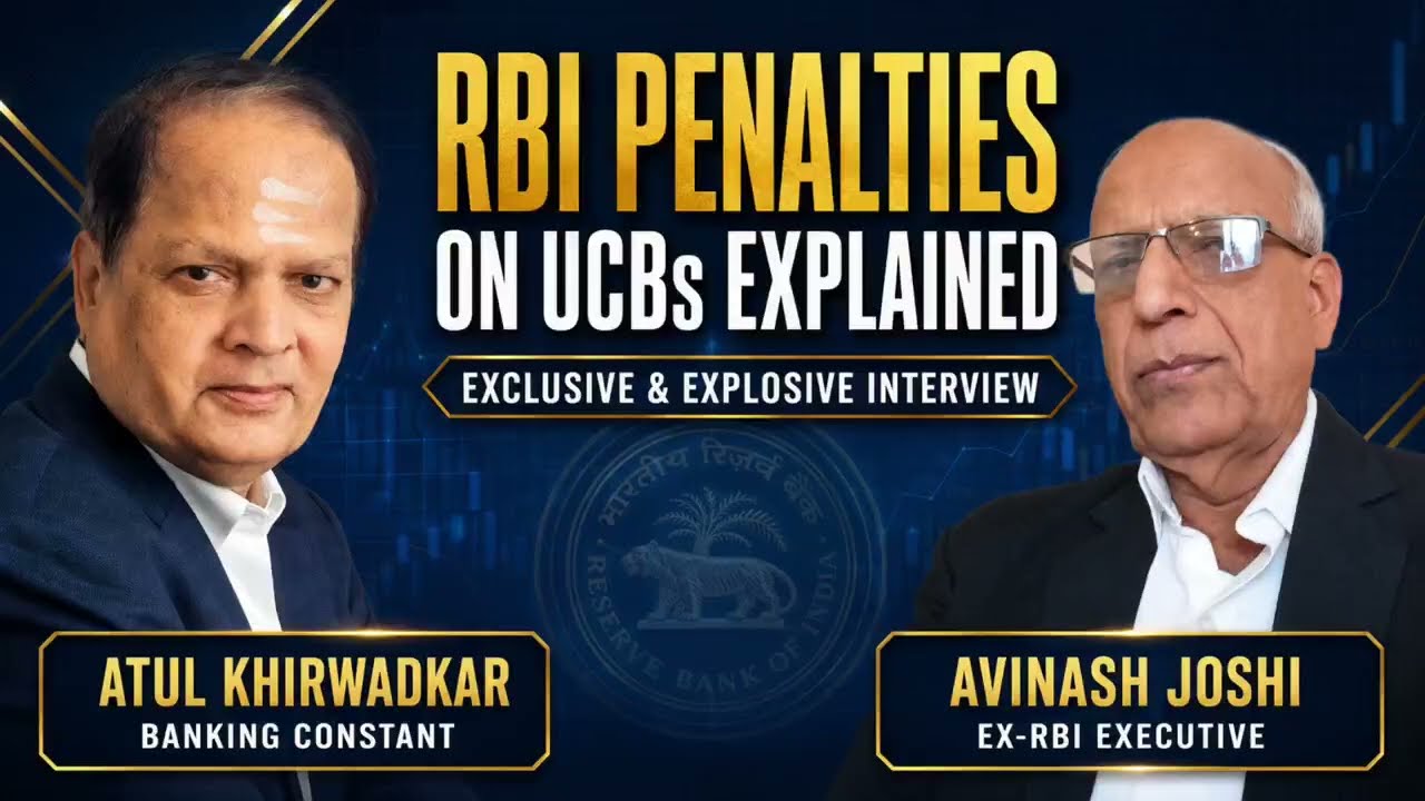 RBI Penalties on UCBs Explained | Exclusive Interview with Ex-RBI Executive Shri Avinash Joshi