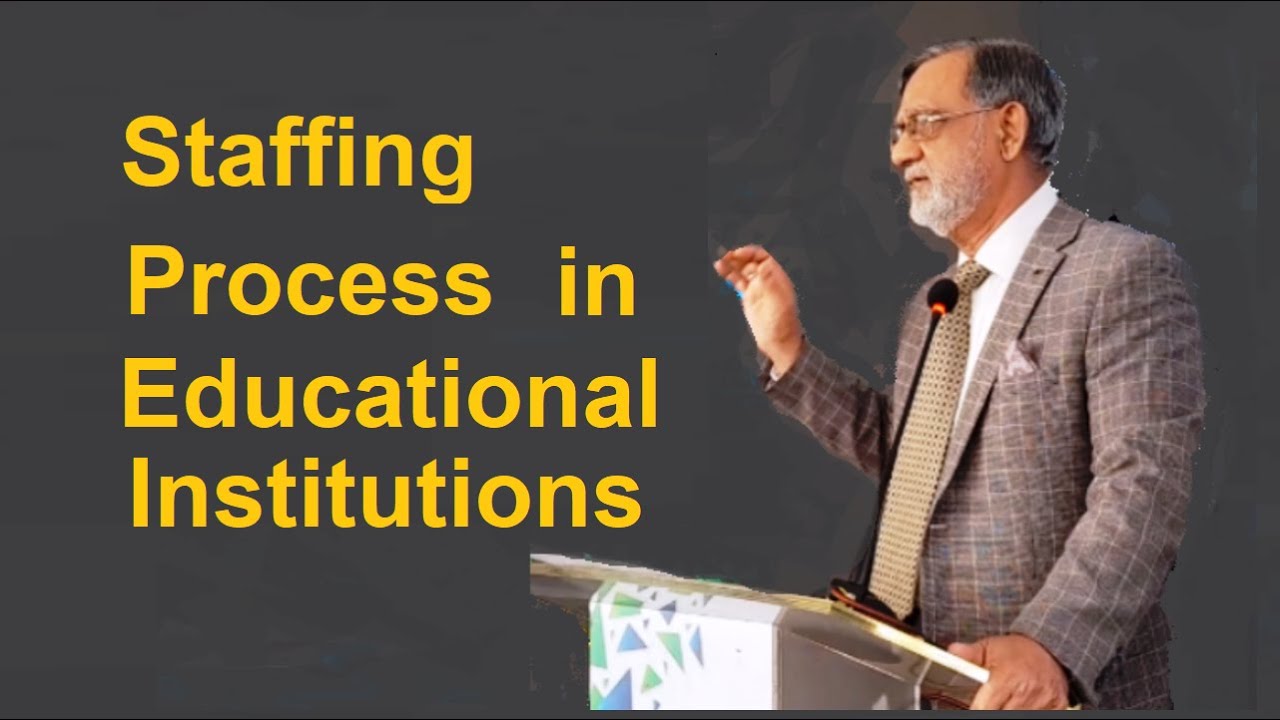 Staffing Process in Educational Institutions