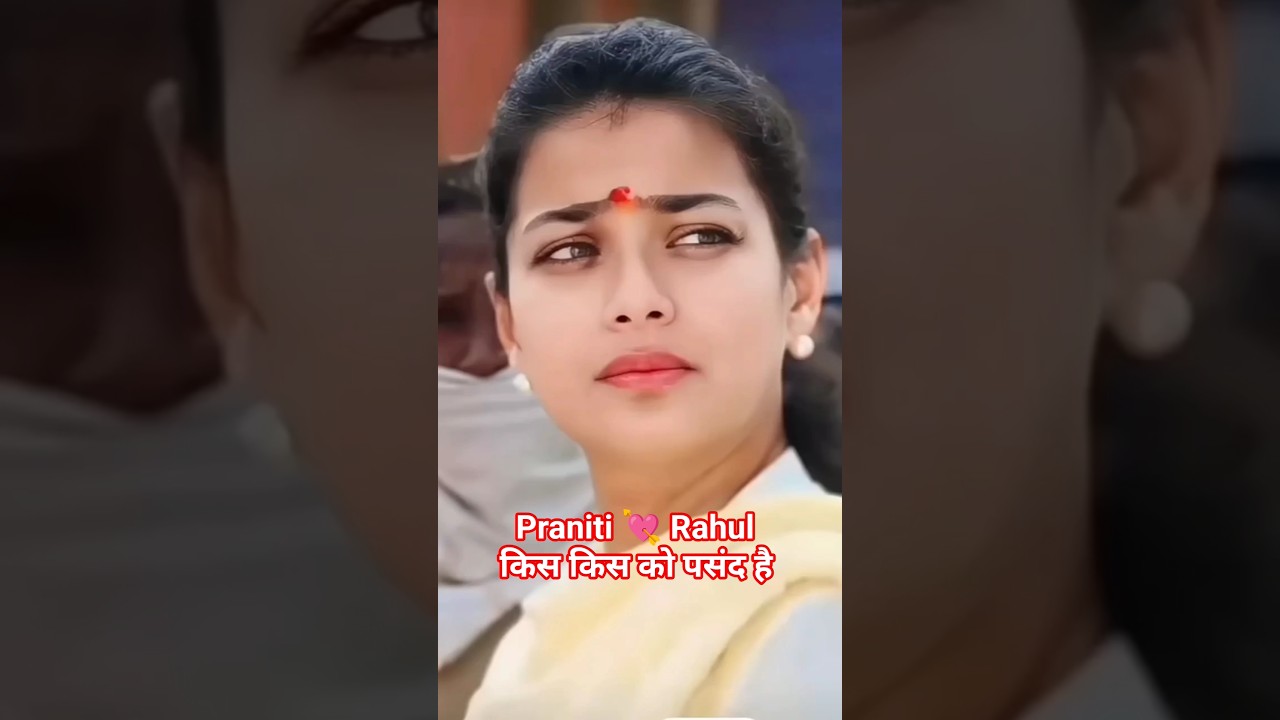 The world is right...💘😭 l Praniti Love Status l Congress #love #song #shorts #trending #ytshorts