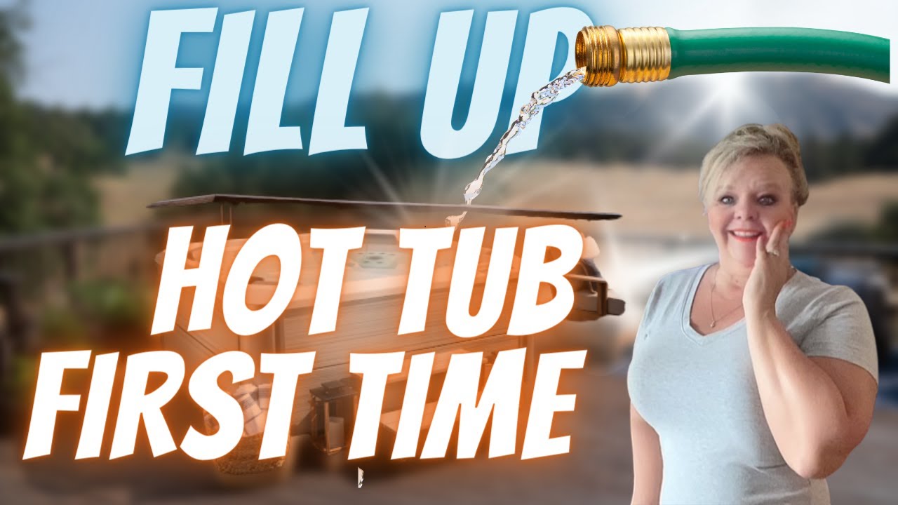 How to Fill a Hot Tub and Start It Up