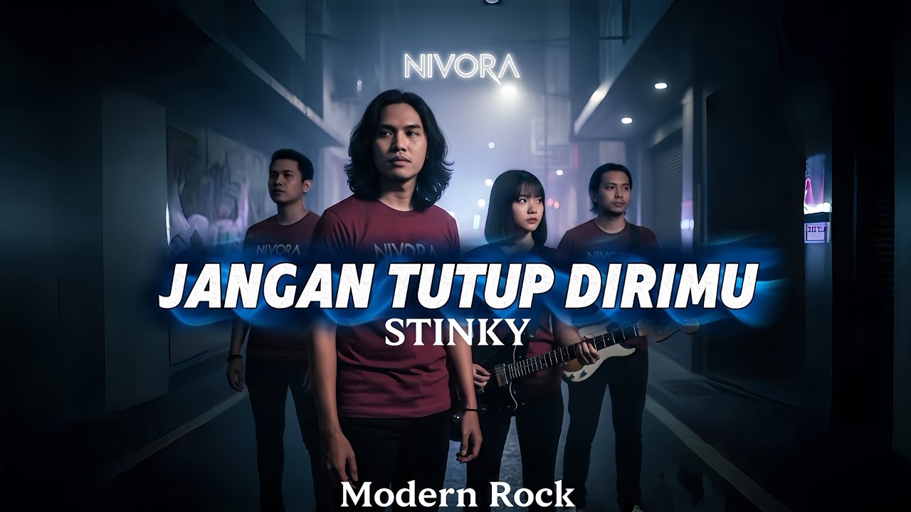 Jangan Tutup Dirimu – Stinky | Rock Modern Cover Nivora Version