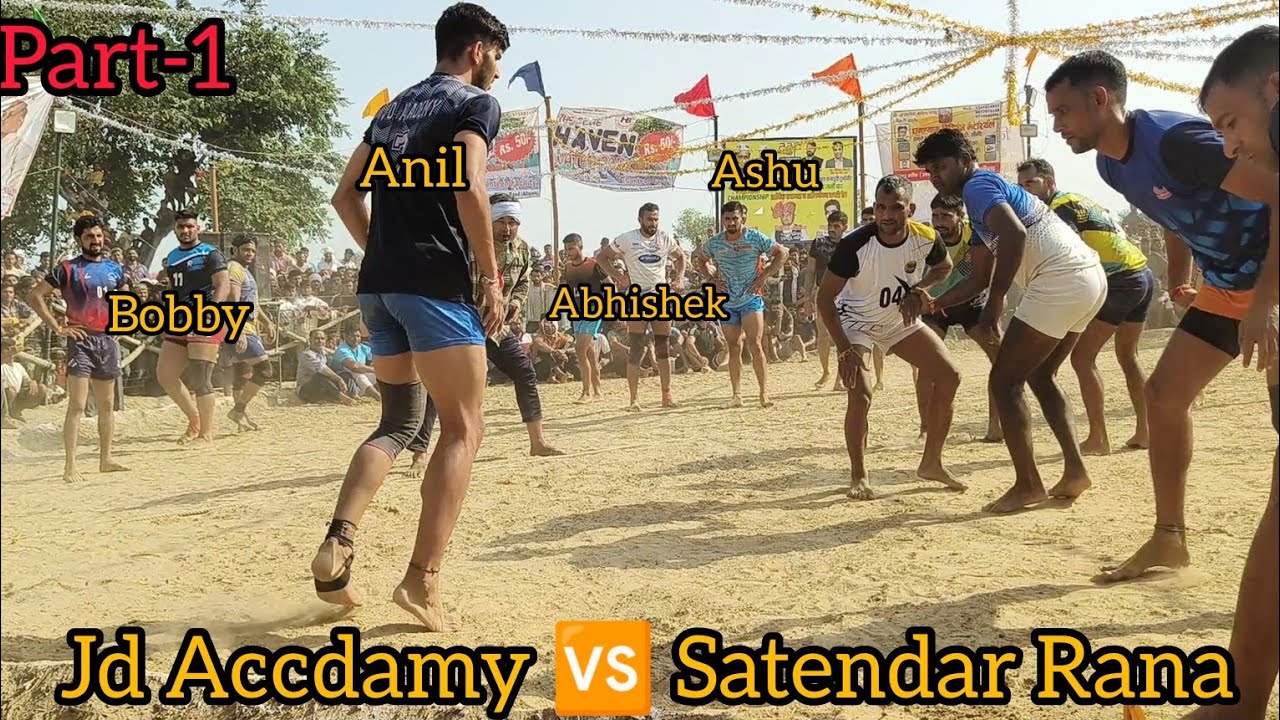 🔴 Live || Part-1 || Jd Accdamy + Bobby + Ashu + Anil + Abhishek 🆚 Satendar Rana vill-Dansay Nagla