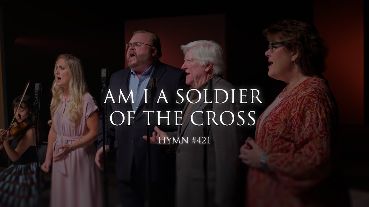 Am I A Soldier Of The Cross (Hymn 421)