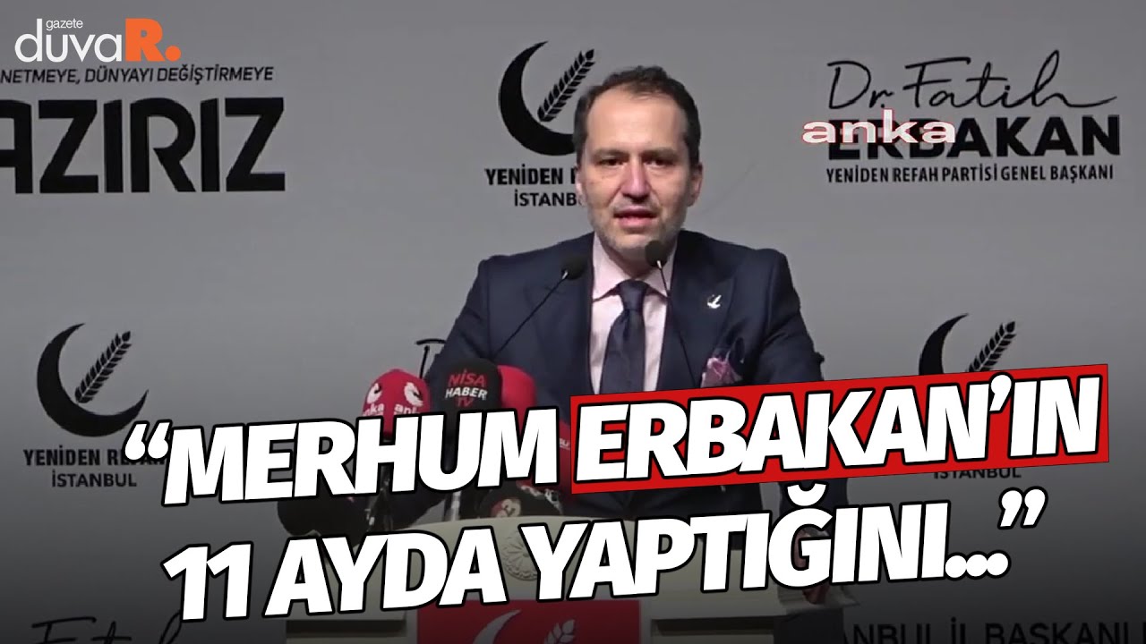 Fatih Erbakan'dan iktidara sert sözler: Erbakan'ın 11 ayda yaptığını...