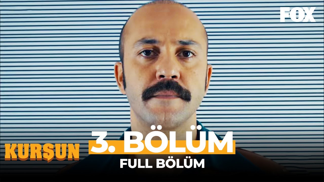 Kurşun 3. Bölüm