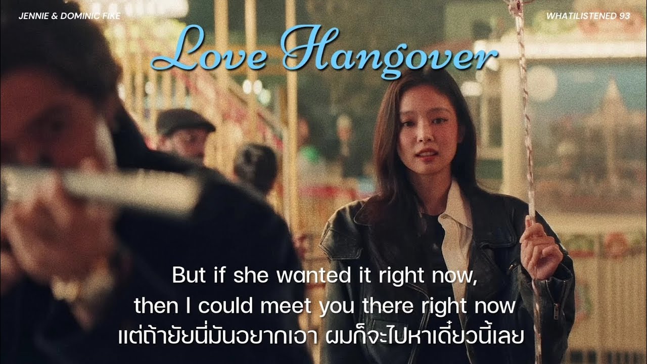 [THAISUB] JENNIE & Dominic Fike- Love Hangover แปลเพลง #jennie
