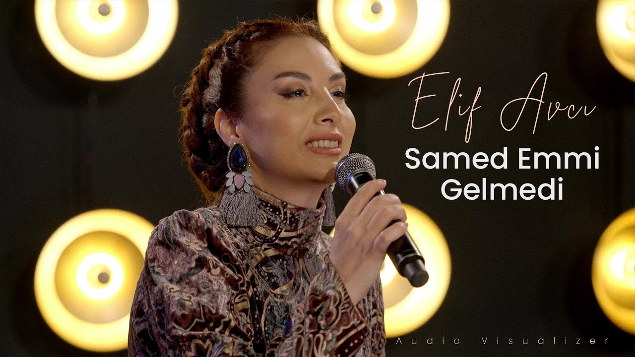 Elif Avcı - Samed Emmi Gelmedi | Audio Visualizer