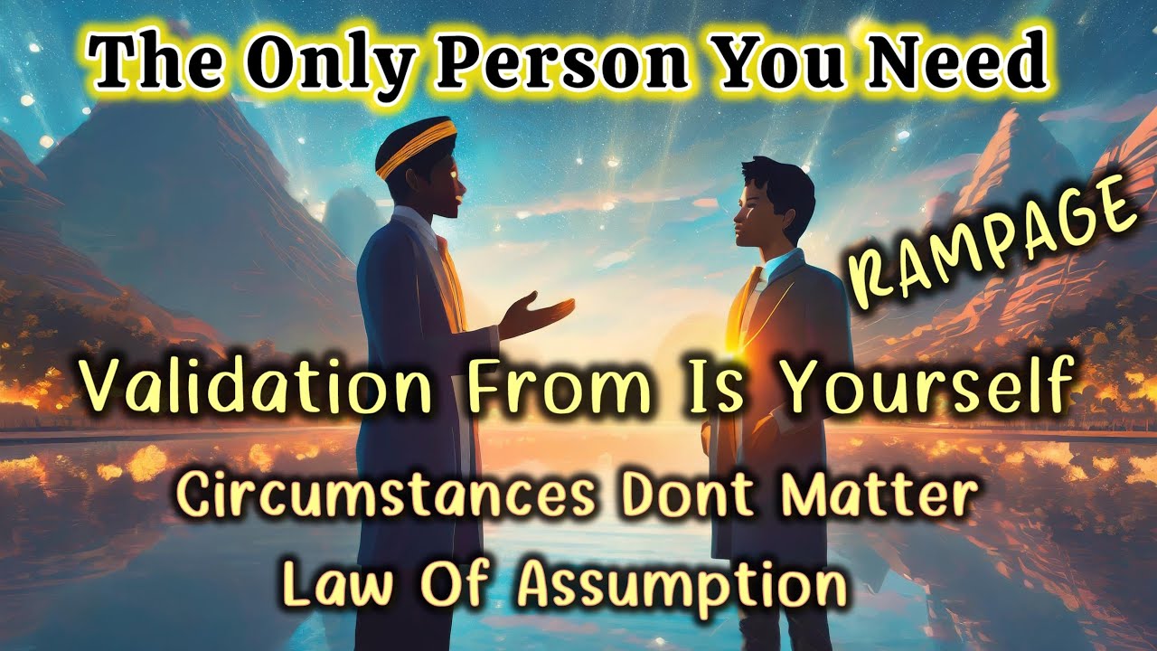 Circumstances Dont Matter Only If You Believe In Yourself/ Law of assumption 