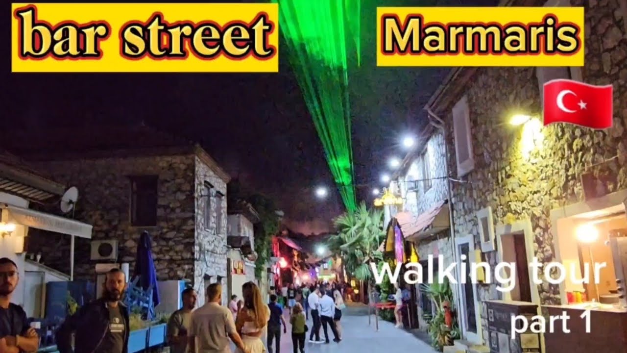 🇹🇷 Marmaris.  Walking tour. Bar street. Turkije. Part 1.