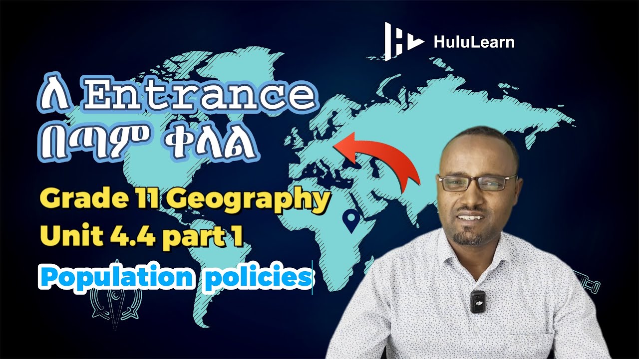 Grade 11 Geography: Unit 4 | 4.4 Part 1 | Population policies