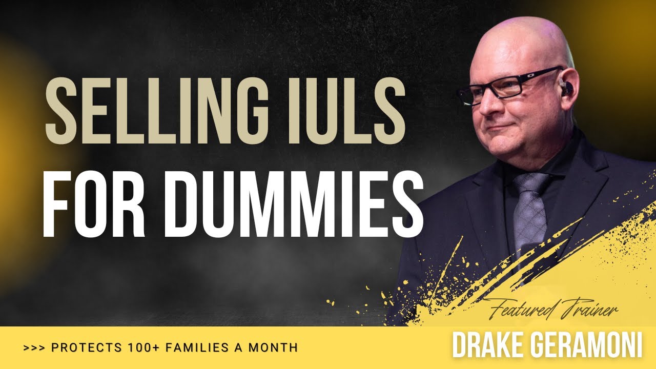 The IUL Sales Process Made Simple
