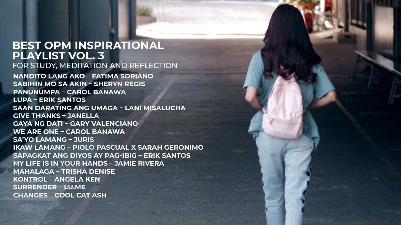 Best OPM Inspirational Playlist Vol. 3 | for study, meditation and reflection