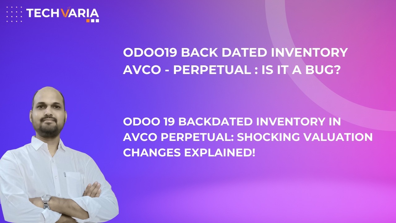 Odoo 19 Backdated Inventory in AVCO Perpetual – Shocking Valuation Changes Explained! | Is it a BUG?