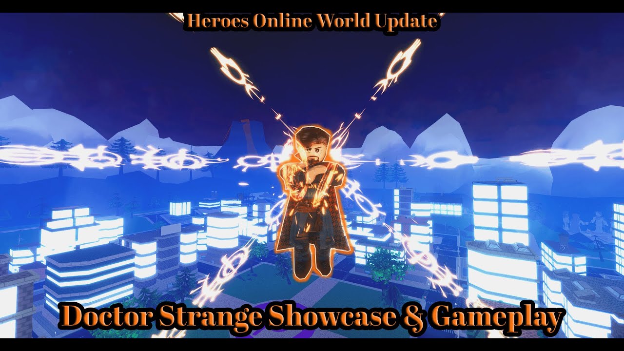 Dr. Strange Showcase + Gameplay Heroes Online World