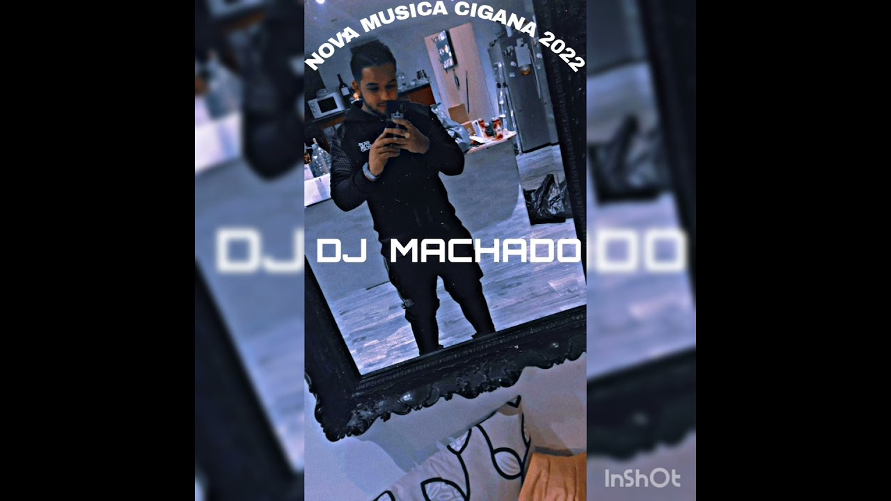 MUSICA CIGANA DJ MACHADO 2022