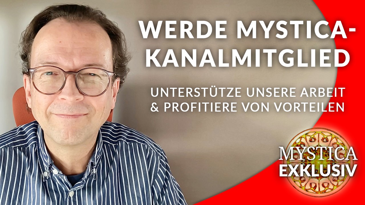 Die MYSTICA-Kanalmitgliedschaft: Unterstütze unsere Arbeit und profitiere von diversen Vorteilen!