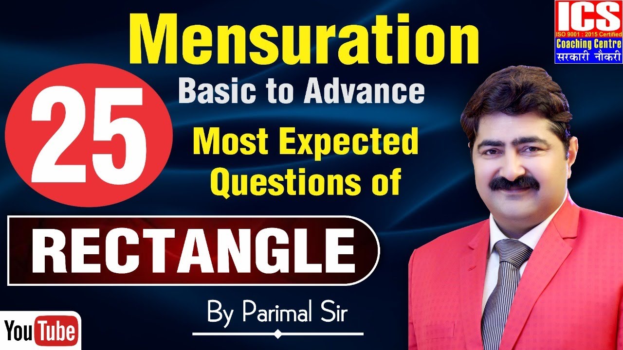25 Most Expected Questions of RECTANGLE | Mensuration Basic to Advance | By Parimal Sir