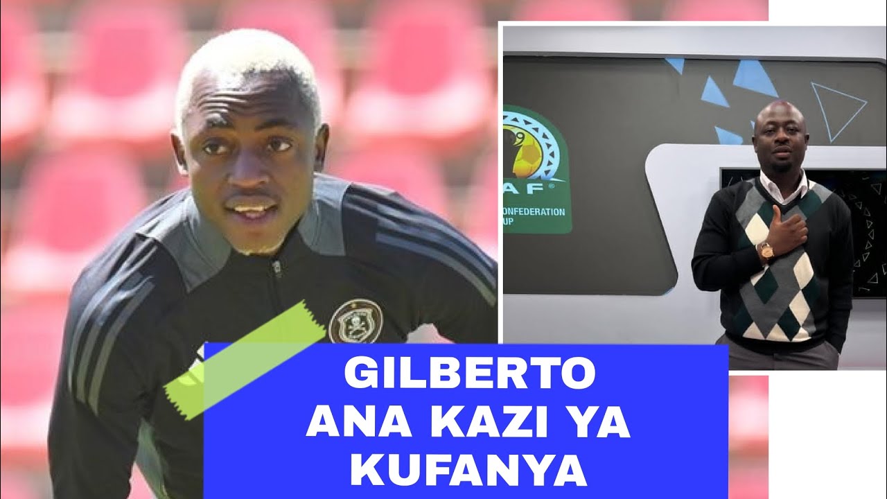 JAMES SAMWEL: GILBERTO ANA KAZI YA KUFANYA YANGA