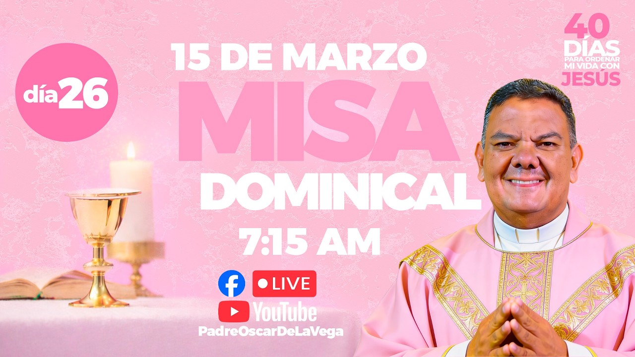EN VIVO🔴Santa Misa de Hoy Domingo de Laetare 15 de Marzo I PadreOscarDeLaVega