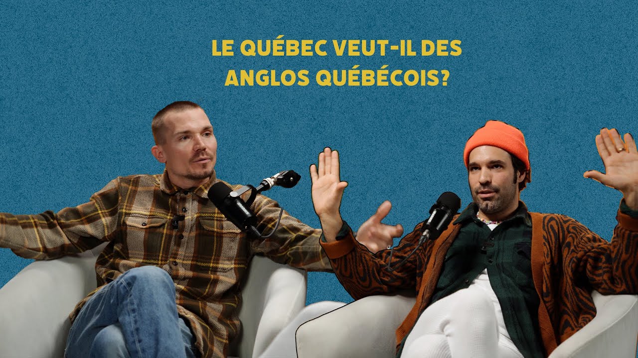ÉPISODE 1 // Le Québec veut-il des anglo Québecois?