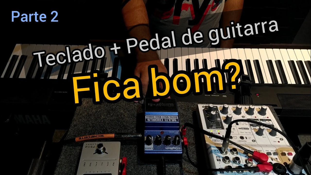 Piano Digital Yamaha p121 + Pedal de efeito / Parte 2