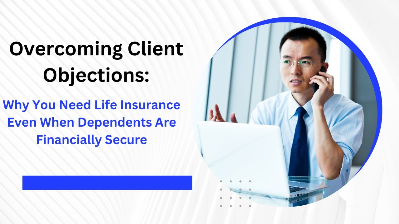 Overcoming Client Objection: Life Insurance Sales Agent