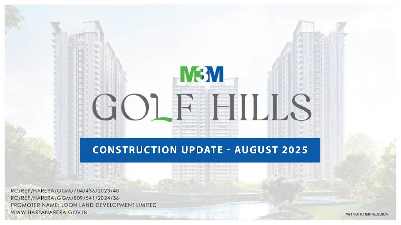 M3M Golf Hills – Construction Update August 2025