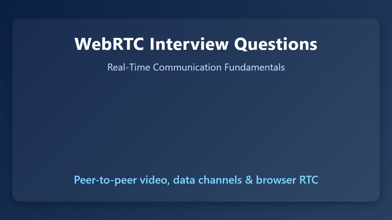 Вопросы для собеседования по WebRTC: основы коммуникации в реальном времени