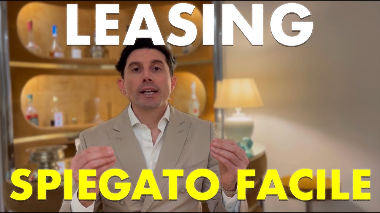LEASING: cos'è e come funziona (SPIEGATO FACILE)