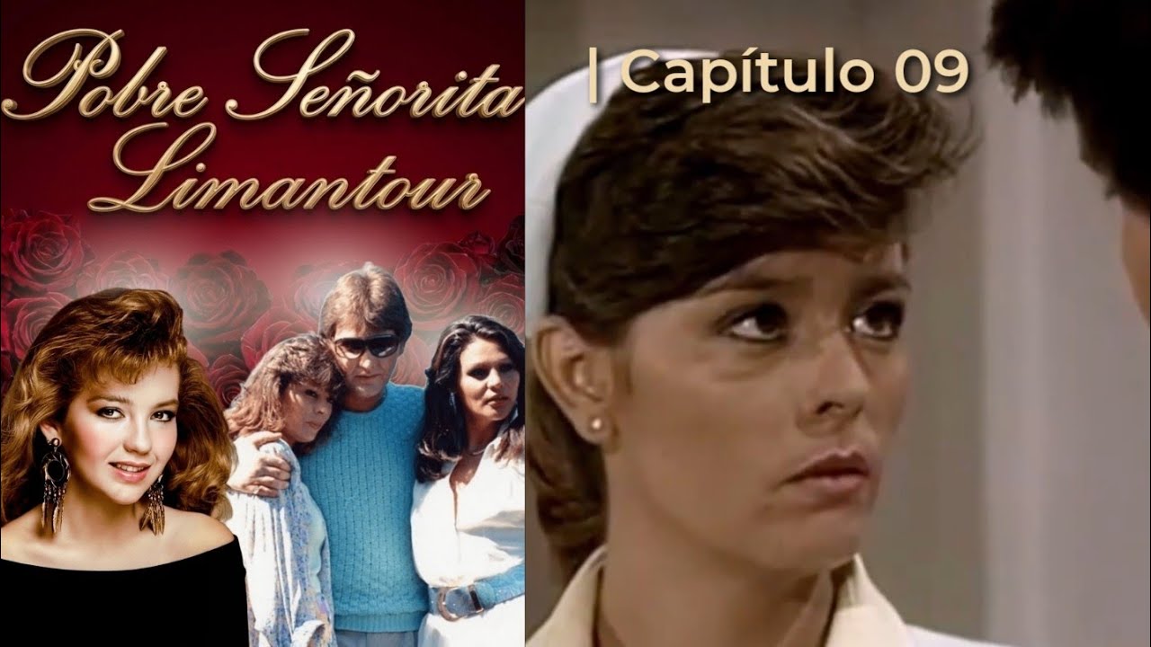 Pobre Señorita Limantour | Capítulo 09 - Parte 1/2
