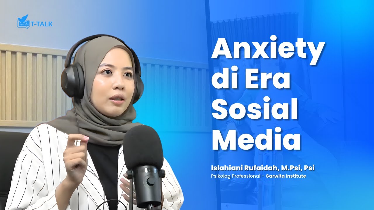 Mengatasi Anxiety di Era Media Sosial bersama Islahiani Rufaidah, M.Psi., Psi | Theta Talk #4