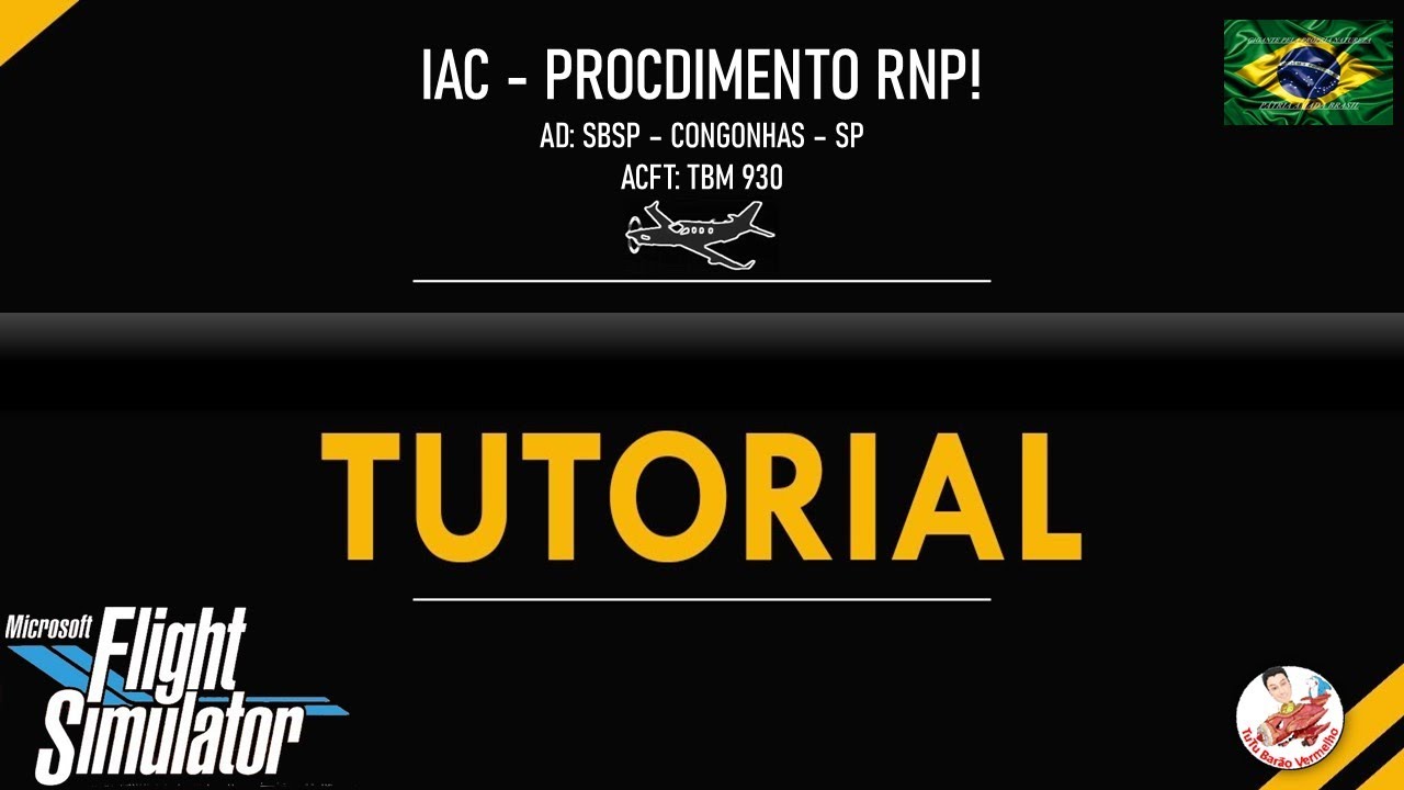 TUTORIAL | COMO EXECUTAR PROCEDIMENTO RNP | MSFS 2020 | EXECUTIVO | TBM 930 | IFR | SBSP |CONGONHAS|