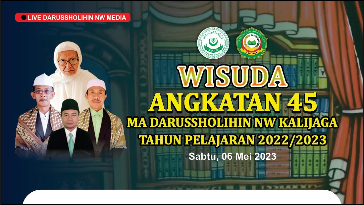 [WISUDA ANGKATAN 45] MA DARUSSHOLIHIN NW KALIJAGA