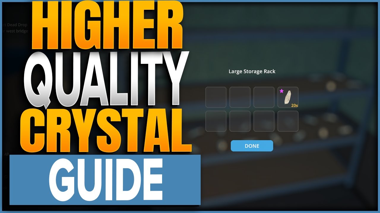How To Get Higher Quality Crystal In Schedule 1