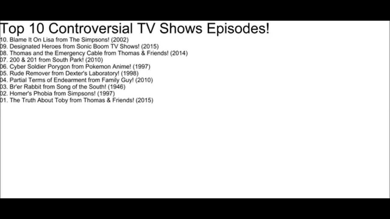 Top 10 Controversial TV Shows Episodes! (1000 Videos Views Special Part 2)