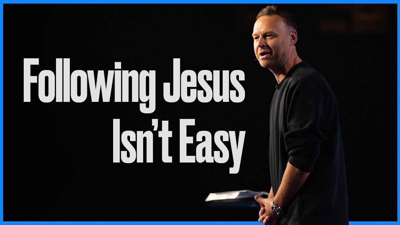 Following Jesus Isn't Easy