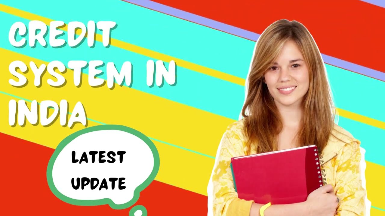 Credit System In India I  What are credits in college in India I latest update!