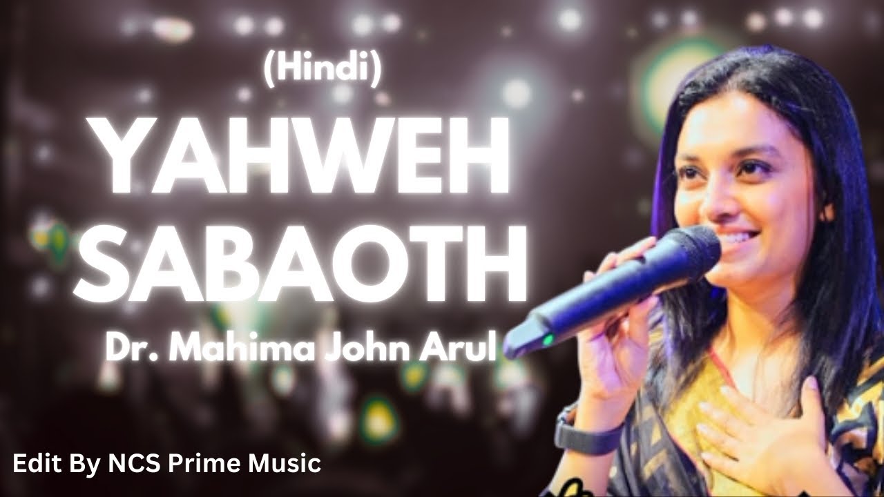 Yahweh Sabaoth in Hindi by Dr. Mahima John Arul (Nathaniel Bassey)