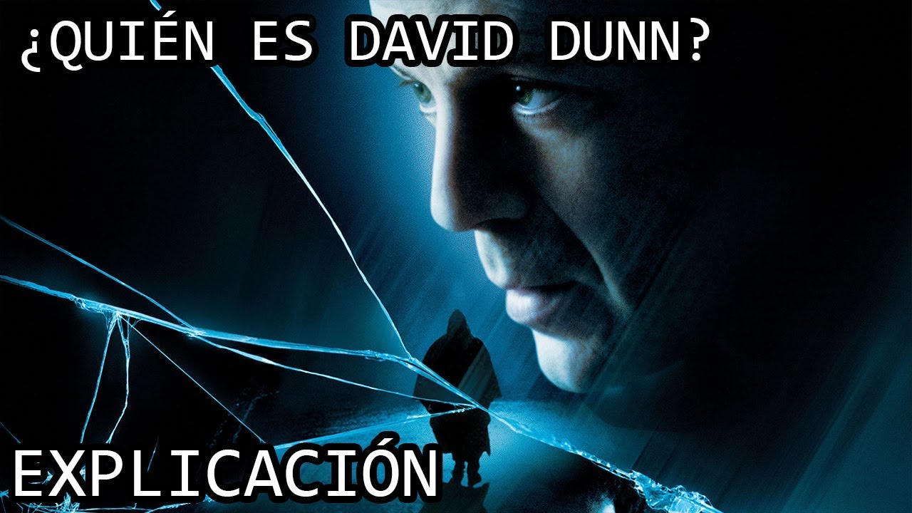 &iquest;Qui&eacute;n es David Dunn? EXPLICACI&Oacute;N | David Dunn de El Protegido o Unbreakable EXPLICADO
