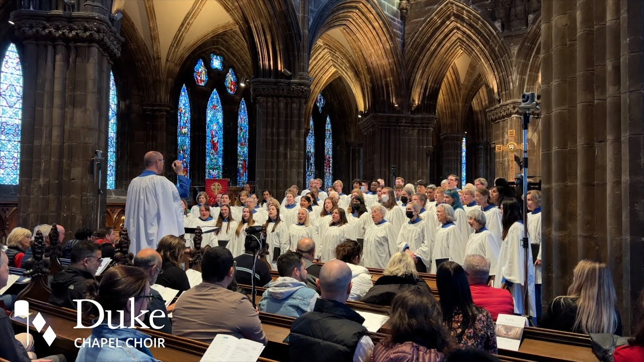 2023 Duke Chapel Choir Tour: Highlights from Scotland