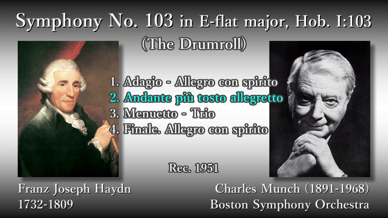 Haydn: Symphony No. 103 (The Drumroll), Munch & BSO (1951) ハイドン 交響曲第103番「太鼓連打」ミュンシュ