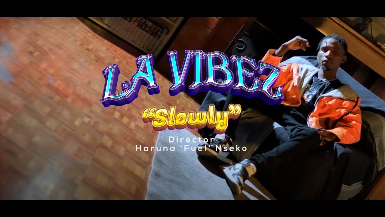L.A Vibez - Slowly (Official Video)