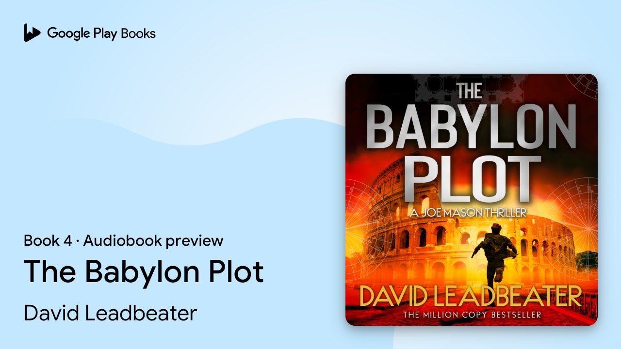 The Babylon Plot Book 4 by David Leadbeater &middot; Audiobook preview