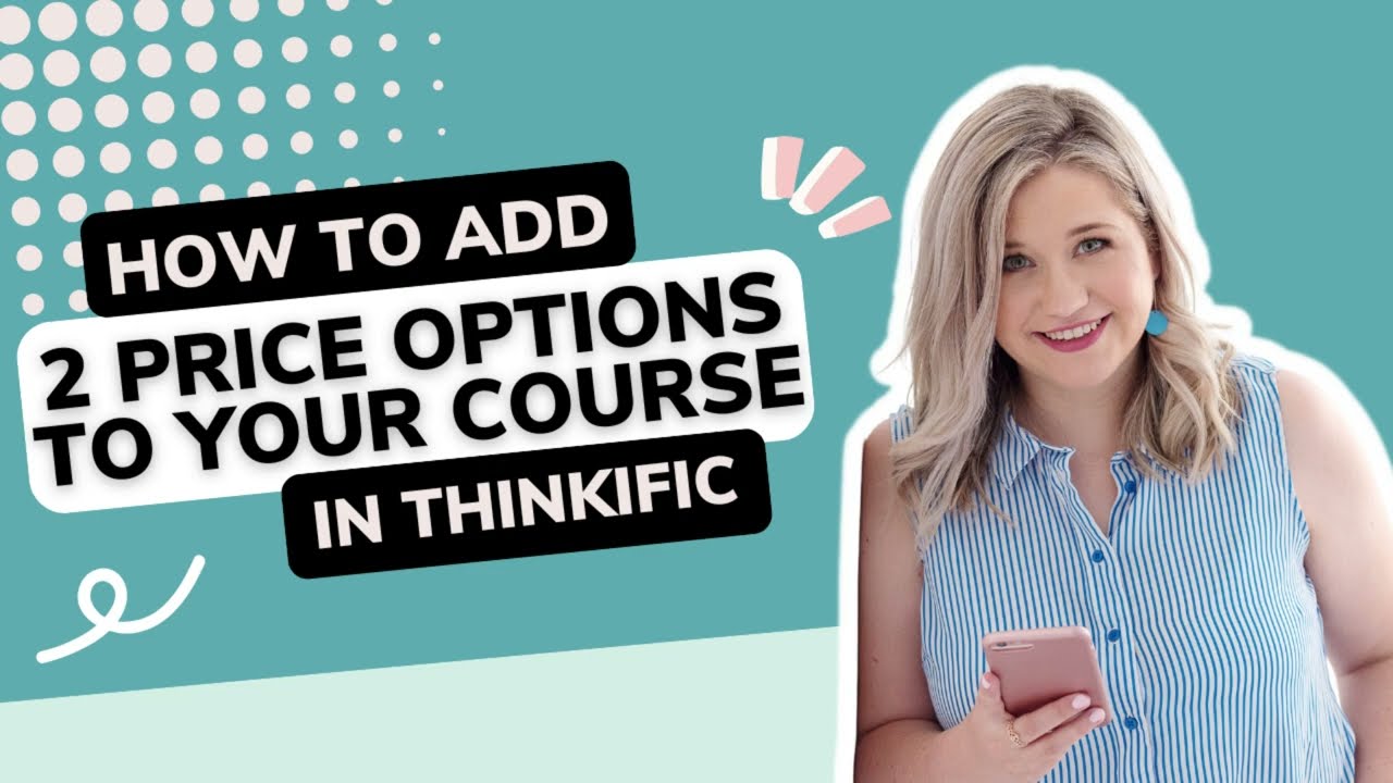 How to add 2 price options to your online course in Thinkific
