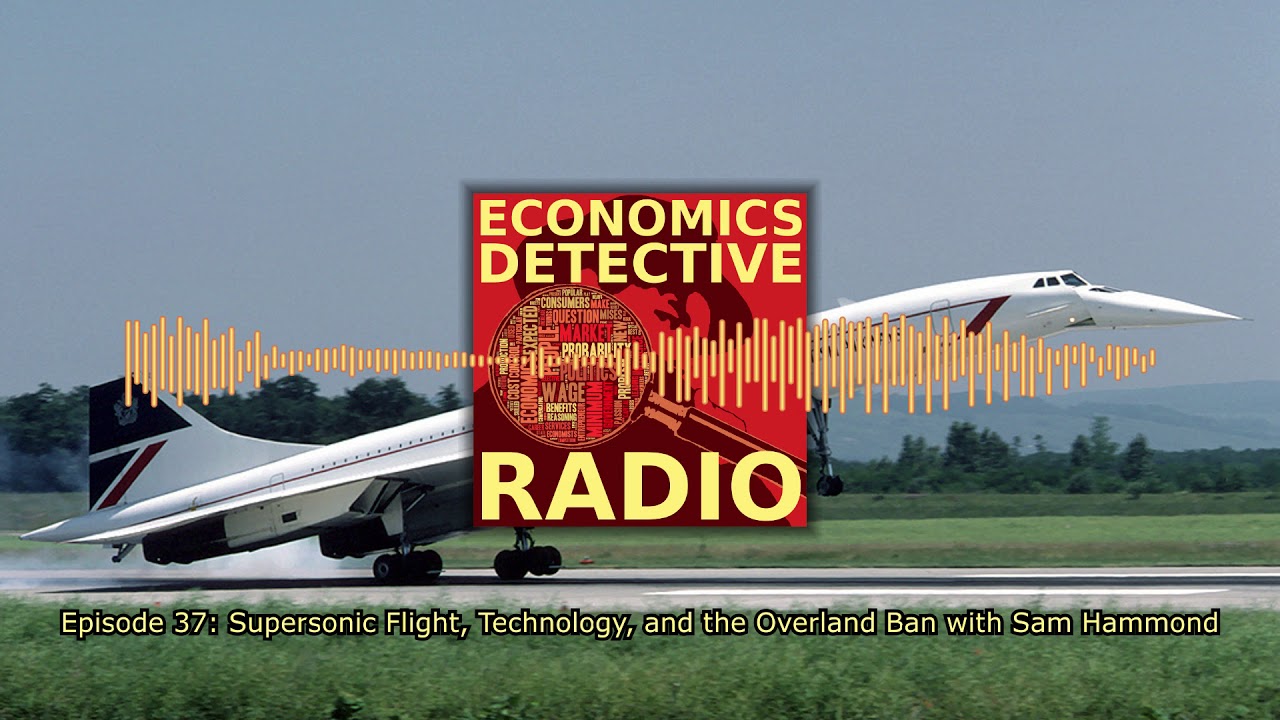 Supersonic Flight, Technology, and the Overland Ban with Sam Hammond