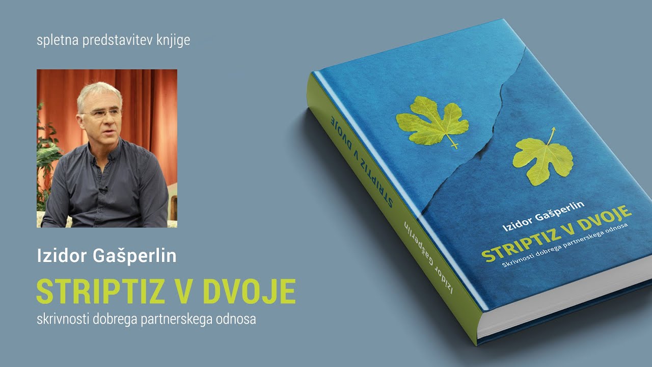Izidor Gašperlin: Striptiz v dvoje – skrivnosti dobrega partnerskega odnosa