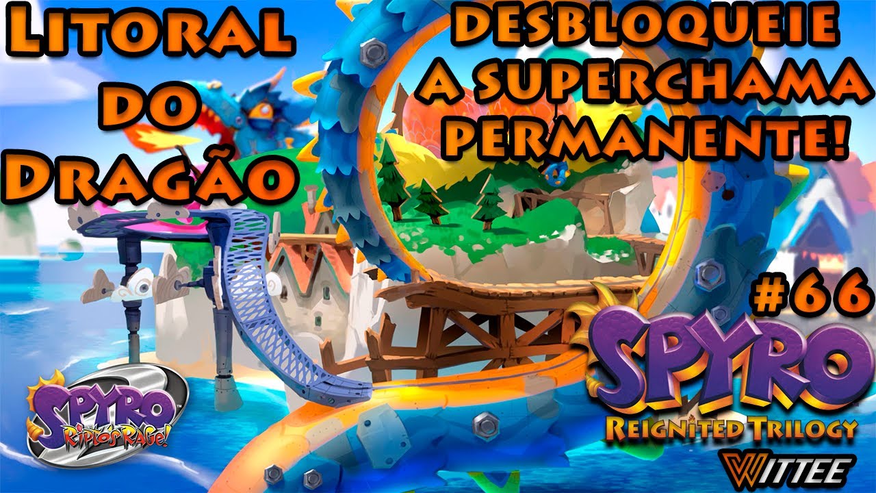 SPYRO: Reignited Trilogy #66 - Litoral do Dragão (COMO DESBLOQUEAR A SUPERCHAMA PERMANENTE)