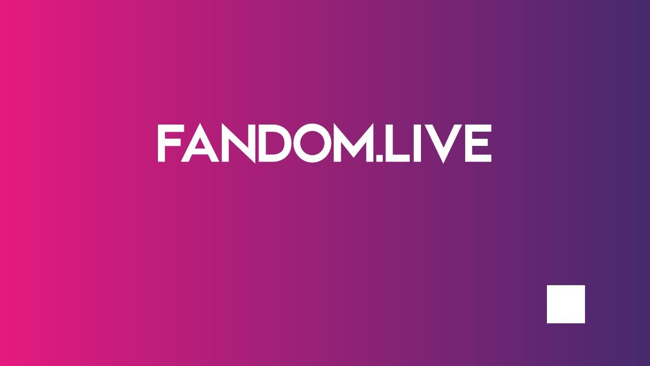 Fandom Live | Join Us Now!