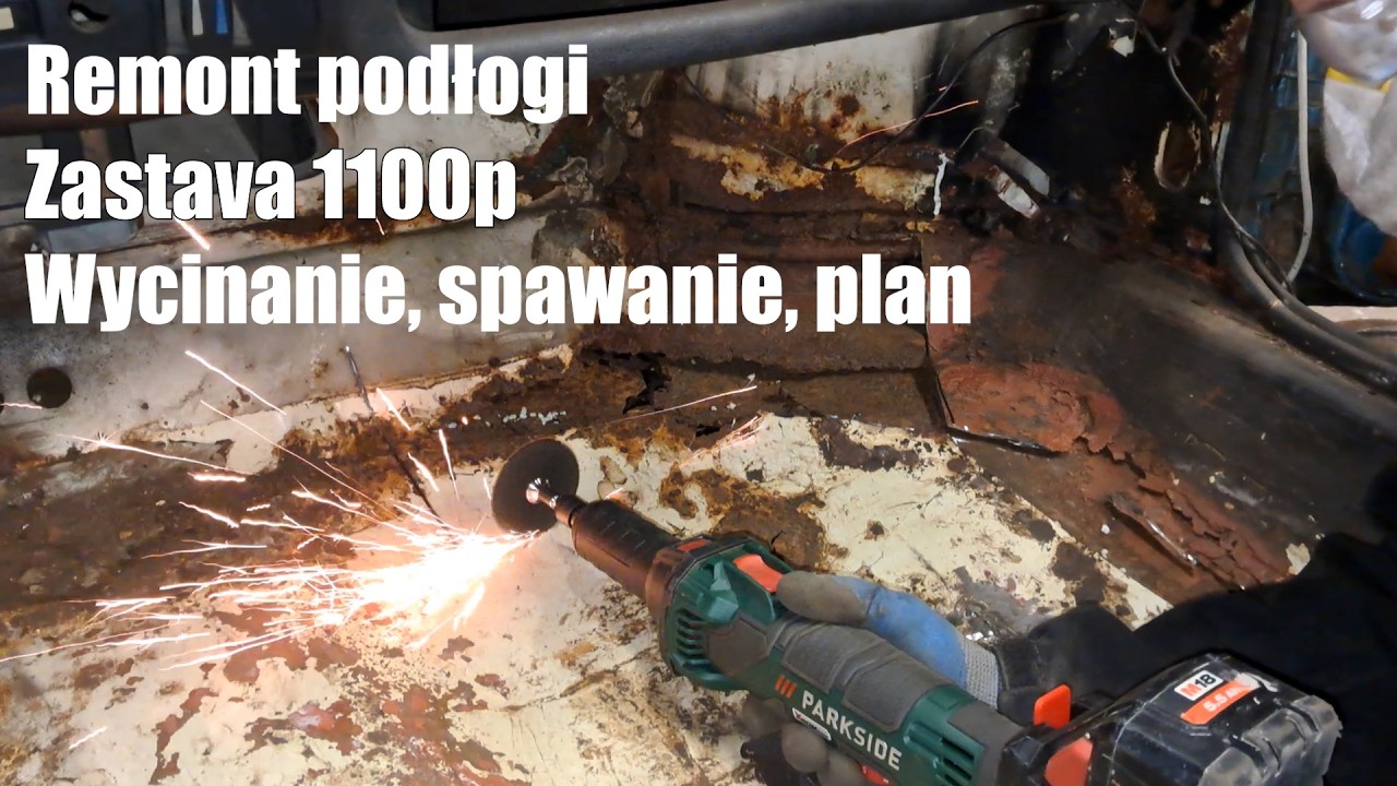 Remont podłogi w Zastavie 1100p - Wycinanie, spawanie, plan